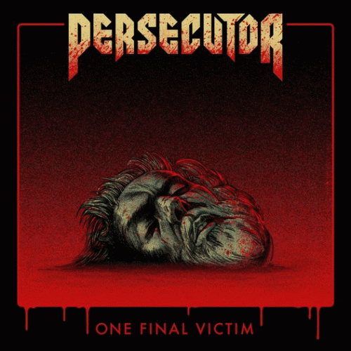 Persecutor (DK) : One Final Victim